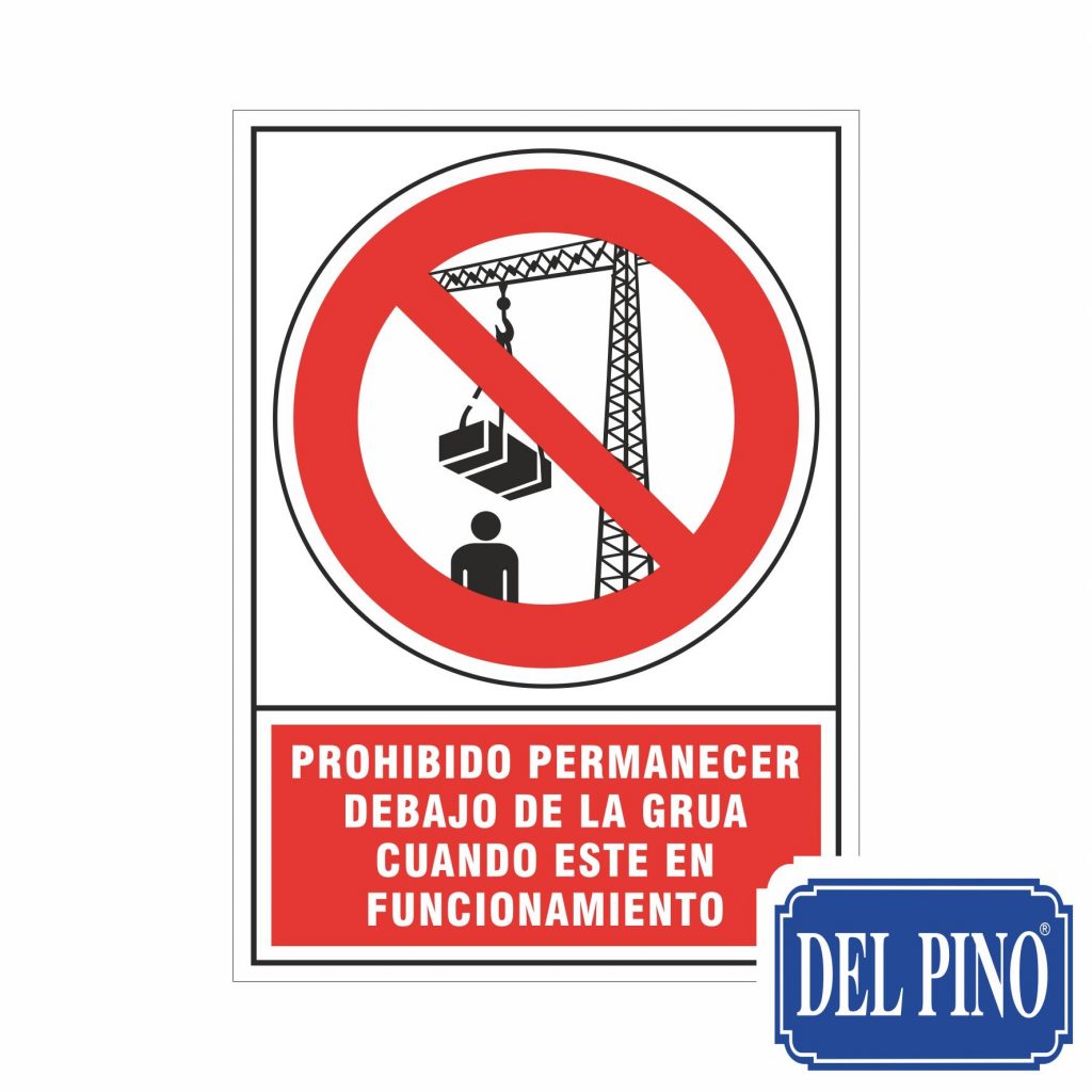 0484 – Prohibido permanecer debajo de la grua – DelPino